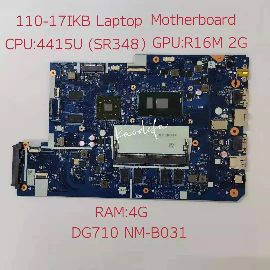 DG710 NM-B031 Lenovo V110-17IKB Anakart Anakart 80V2 cpu: 4415U SR348 gpu: AMD 2G RAM:4G %100 % Test TAMAM