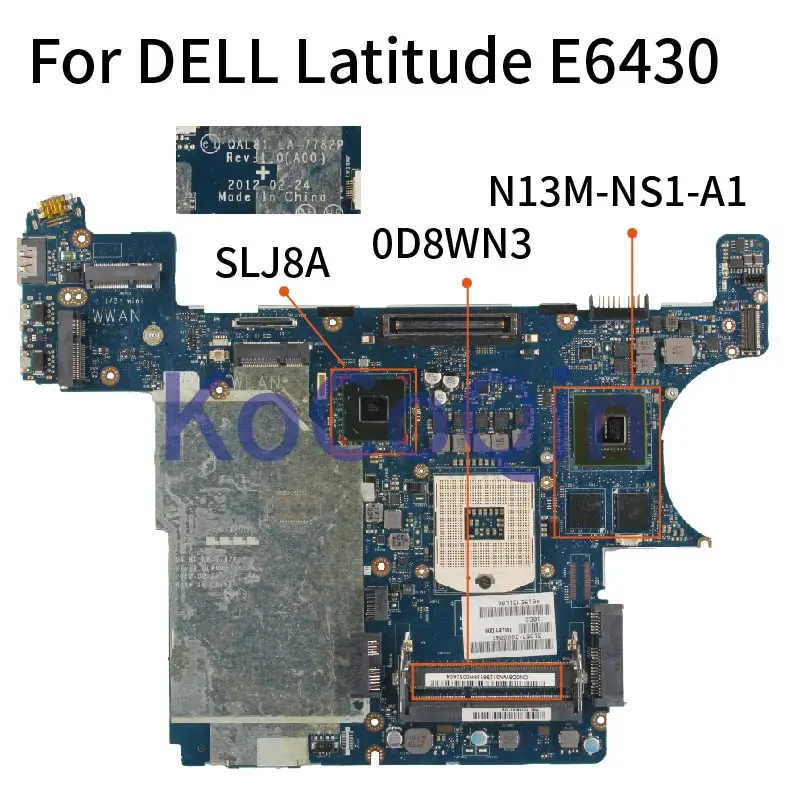 Laptop Anakart DELL Latitude E6430 Dizüstü Anakart CN-0D8WN3 0D8WN3 QAL81 LA-7782P SLJ8A N13M-NS1-A1 DDR3