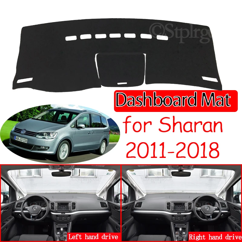 VW Volkswagen Sharan 7N KOLTUK Alhambra 2011~2018 MK2 Kaymaz Mat Dashboard Kapak Pad Güneşlik Dashmat Aksesuarları 2013 2014